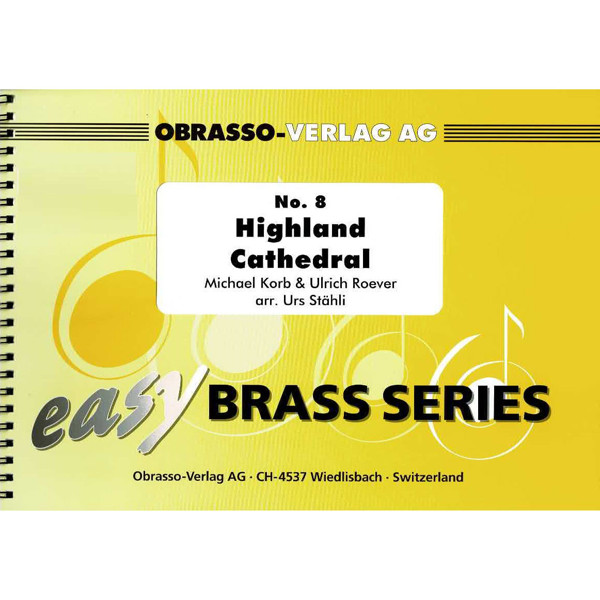 Highland Cathedral, Ulrich Roever/Michael Korb arr. Urs Stähli. Easy Brass No 8