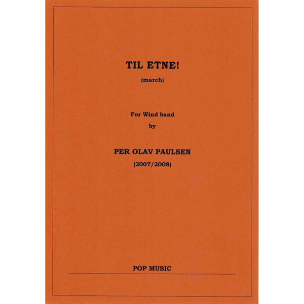 Til Etne! March, Per Olav Paulsen - Wind band