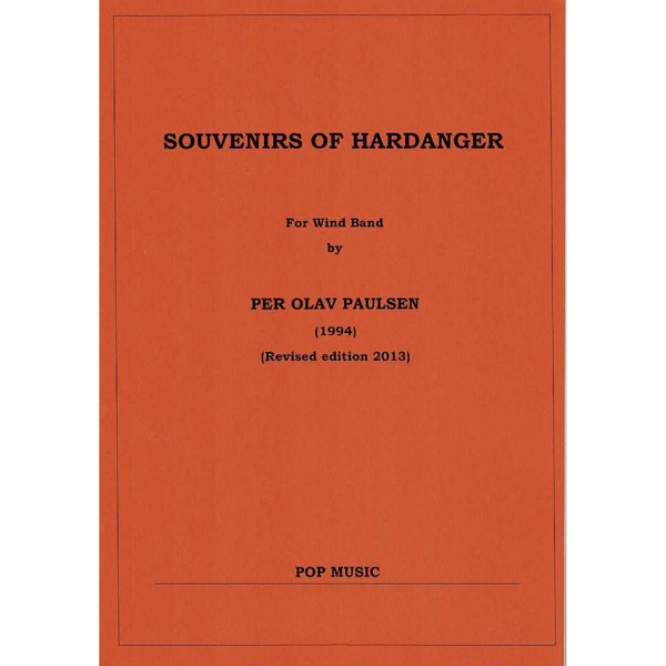 Souvenirs of Hardanger, Per Olav Paulsen - Wind band