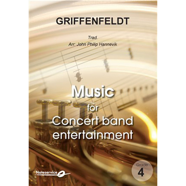 Grieffenfeldt, Reinlender, Trad. arr John Philip Hannevik. Concert Band