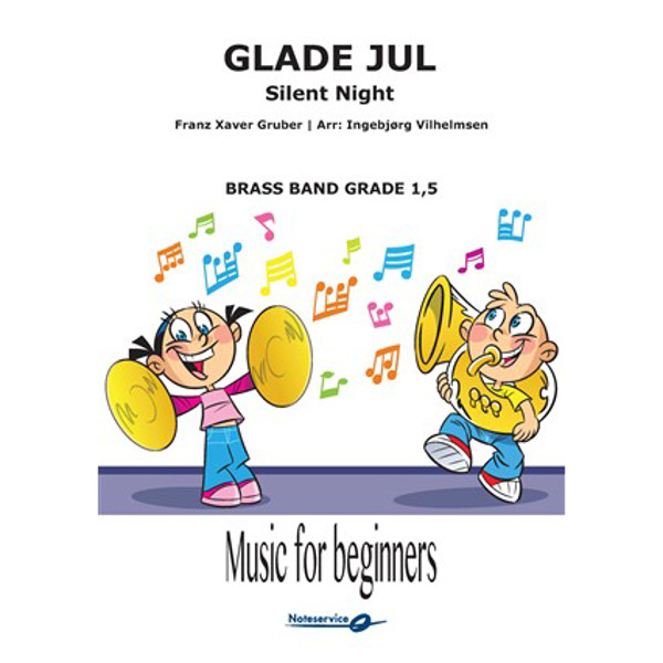 Glade Jul, Franz Xaver Gruber arr Ingebjørg Vilhelmsen, Brass Band
