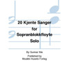 20 Kjente Sanger For Sopranblokkfløyte, Gunnar Ihle