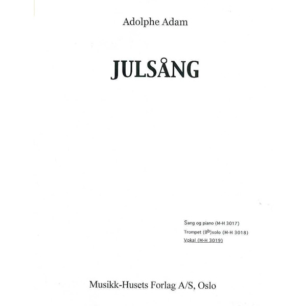 Julsång, Adolphe Adam - Sang Høy stemme