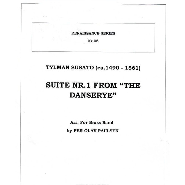 Suite No.1 from the Danserye, Tylman Susato arr. Per Olav Paulsen. Brass Band