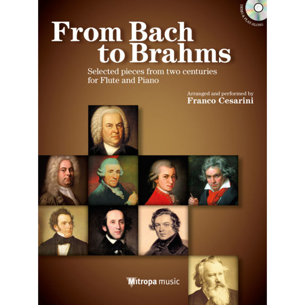 From Bach to Brahms arr. Franco Cesarini. Flute and Piano, Book and CD