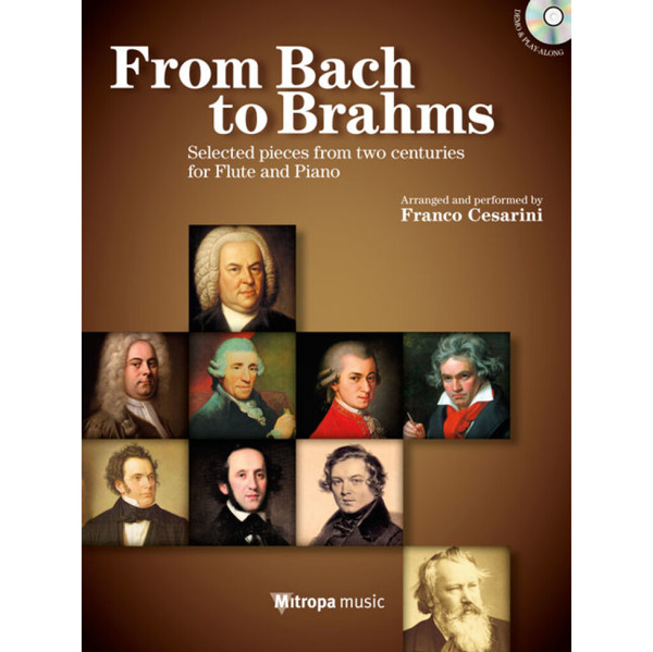 From Bach to Brahms arr. Franco Cesarini. Flute and Piano, Book and CD