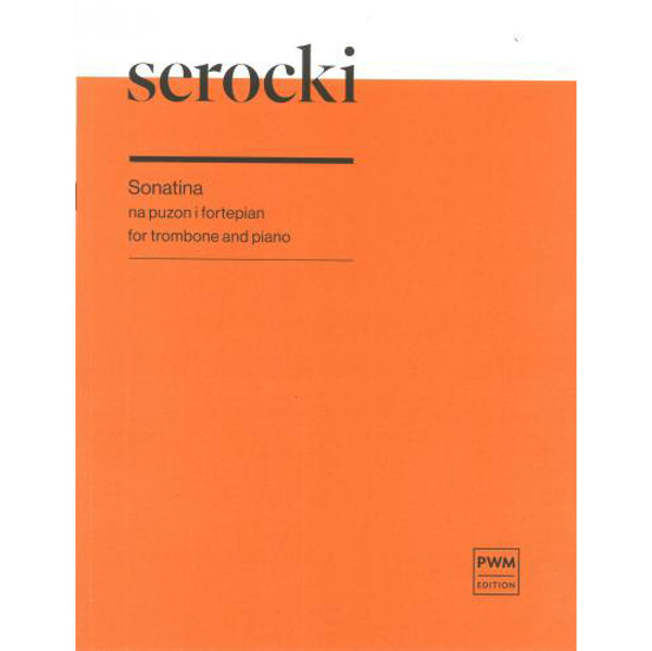 Sonatina for Trombone and Piano. Kazimierz Serocki