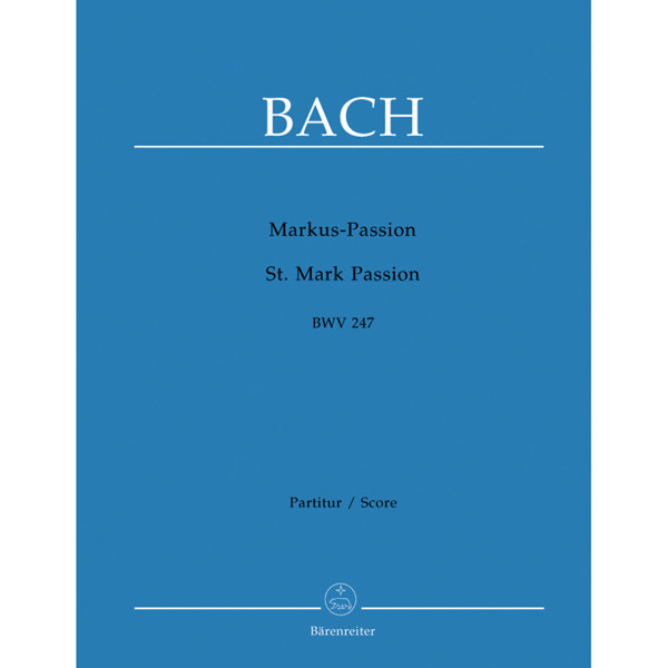 St. Mark Passion BWV 247, Johann Sebastian Bach. Vocal Score