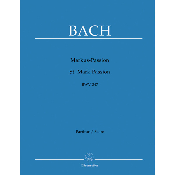 St. Mark Passion BWV 247, Johann Sebastian Bach. Vocal Score