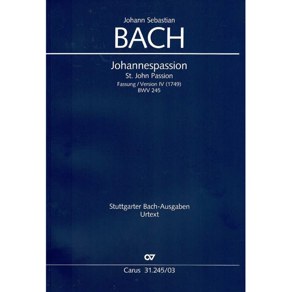 Johannespassion BWV 245, Johann Sebastian Bach. Vocal Score