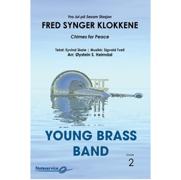 Fred synger klokkene BB2, Eyvind Skeie & Sigvald Tveit arr. Øystein S. Heimdal. Brass Band