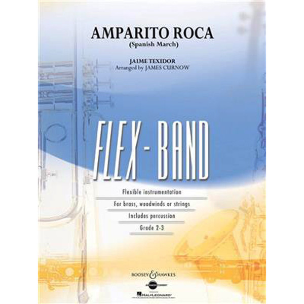 Amparito Roca (Spanish March) Jaime Texidor arr. James Curnow. Flex-Band Score