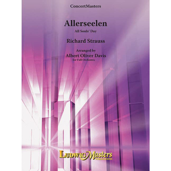 Allerseelen, Richard Strauss, arr Albert Oliver Davis. Full Orchestra