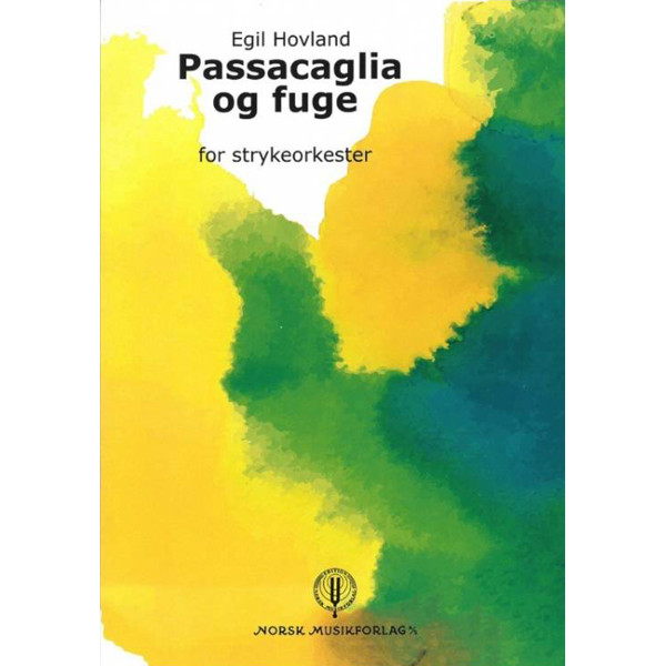 Passacaglia og fuge for strykeorkester, Egil Hovland