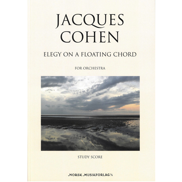Elegy on a floating Chord, Jacques Cohen Orchestra - Study Score