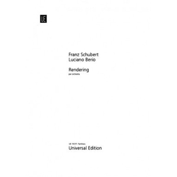Berio Rendering. Berio Luciano/Franz Peter Schubert. Orchestra. Full Score