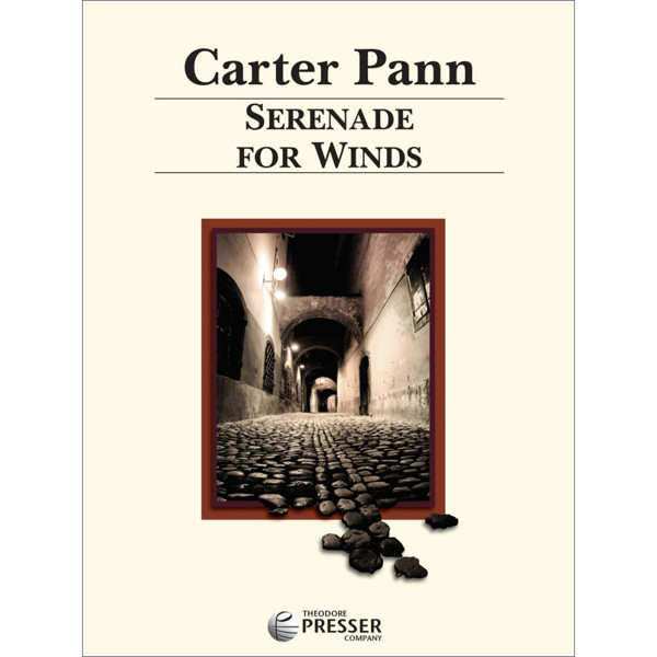 Serenade for Winds, Carter Pann. Concert Band, Score