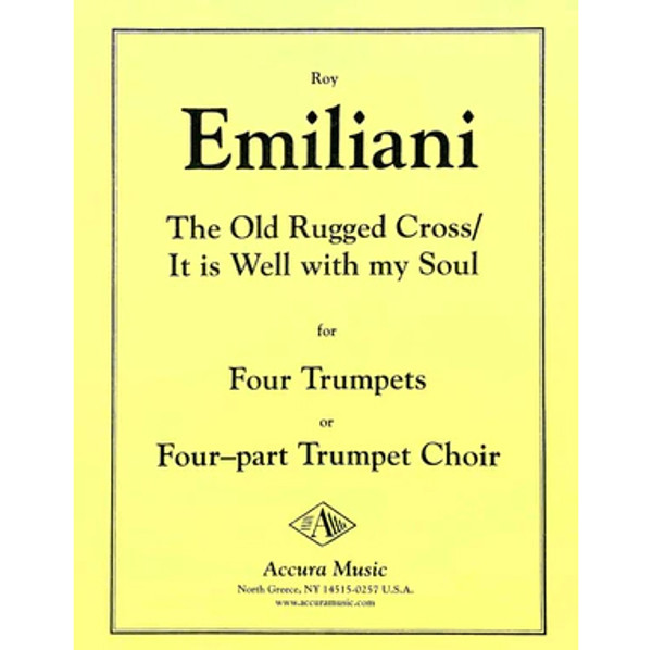 The Old Rugged Cross - It is Well with My Soul, Roy Emiliani. 4 Trumpets