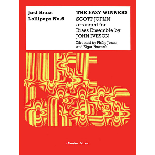 The Easy Winners, Scott Joplim arr. John Iveson., Just Brass No. 6