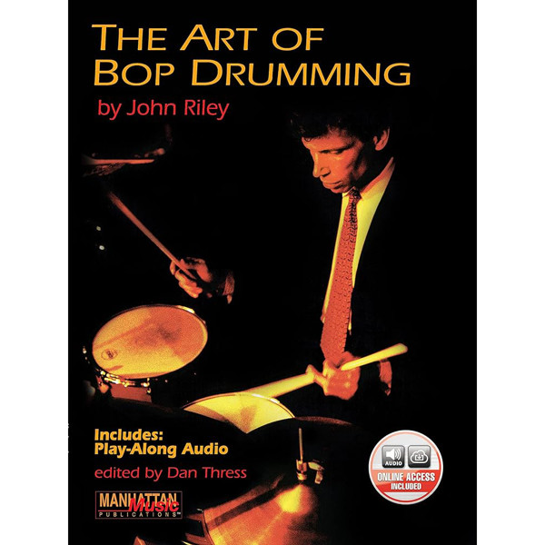 The Art Of Bop Drumming, John Riley. Book and Media