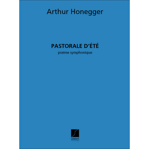 Pastorale D'ete by Arthur Honegger, Orchestra Score