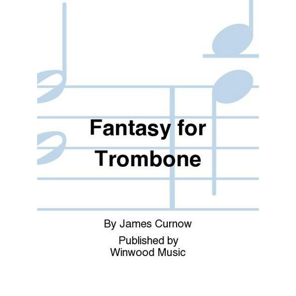 Fantasy for Trombone, James Curnow. Trombone and Brass Band