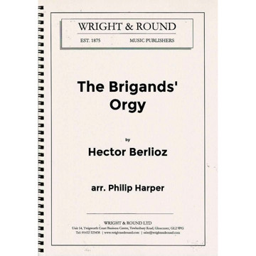The Brigands' Orgy, Hector Berlioz arr. Philip Harper. Brass Band