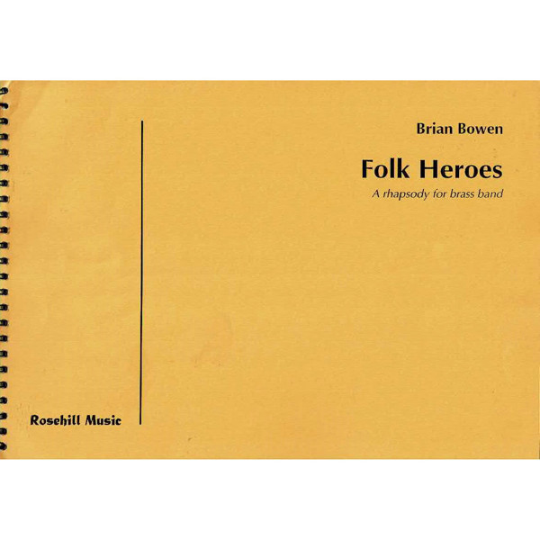 Folk Heroes, Brian Bowen. Brass Band