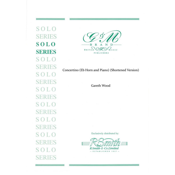 Concertino for Eb Horn, Gareth Wood (shortened version). Eb horn and Piano