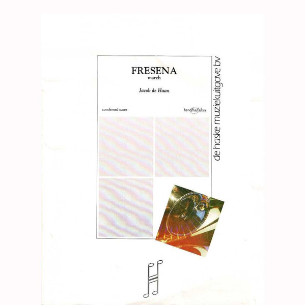 Fresena March, Jacob de Haan - Concert Band