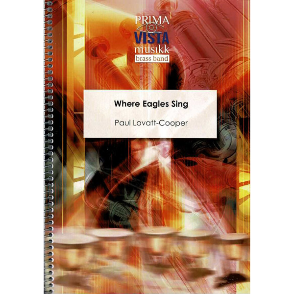 Where Eagles Sing, Paul Lovatt-Cooper. Brass Band