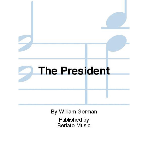 The President, William German. Brass Band