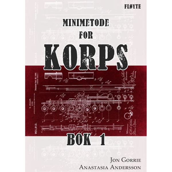 Minimetode for Korps Fløyte Bok 1, Jon Gorrie/Anastasia Andersson