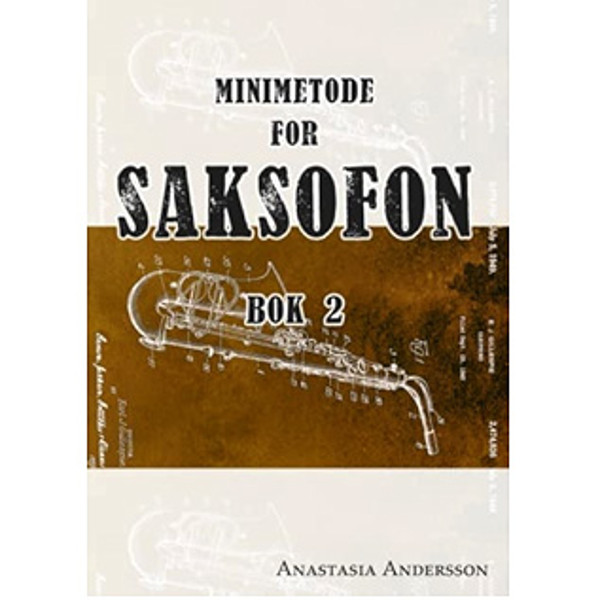 Minimetode for Saksofon Bok 2, Anastasia Andersson