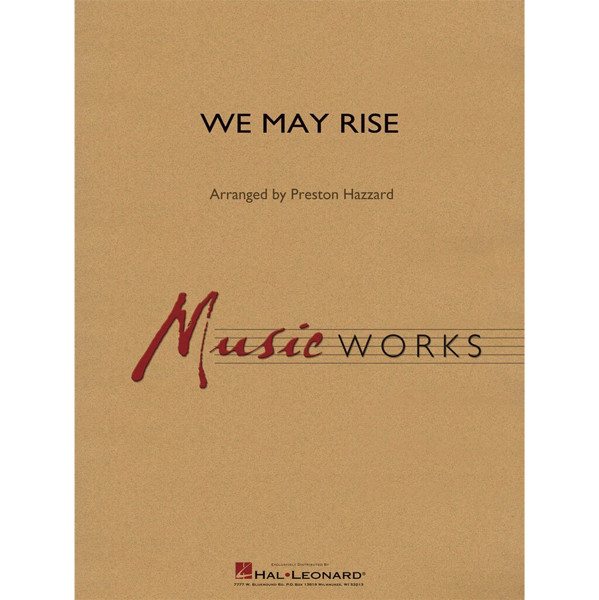 We May Rise, Elaine Hagenberg arr Preston Hazzard, Concert Band