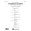 Coldplay Classics, arr. Michael Brown. Concert Band