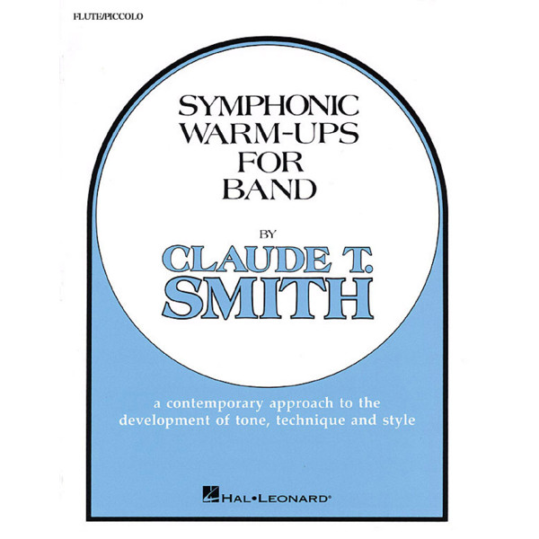 Symphonic Warm-Ups for Band Flute/Piccolo by Claude T. Smith