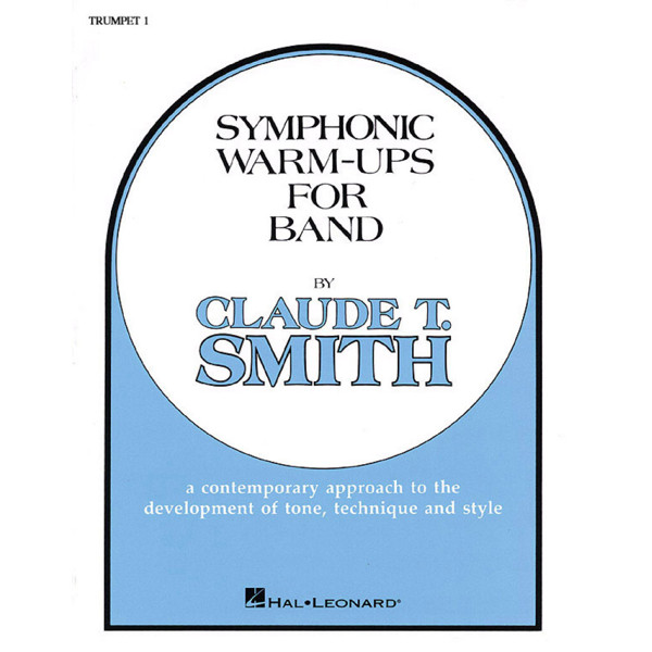 Symphonic Warm-Ups for Band Trumpet 1 by Claude T. Smith