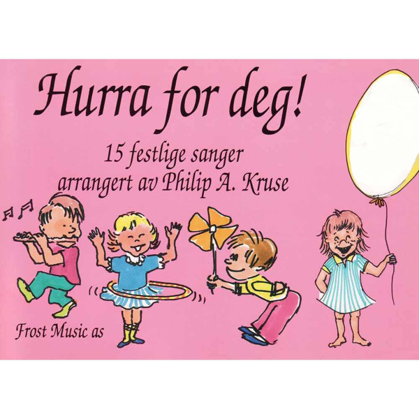 Hurra For Deg! Trombone 2 BC, 15 festlige sanger, arr Philip Kruse