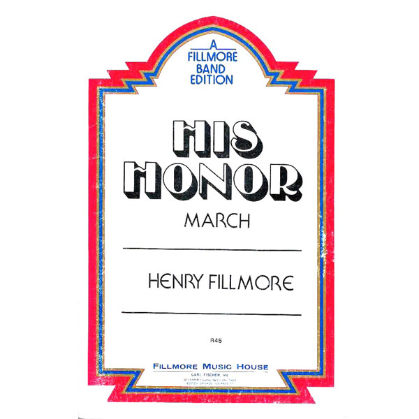 His Honor, March, Henry Fillmore - Concert Band