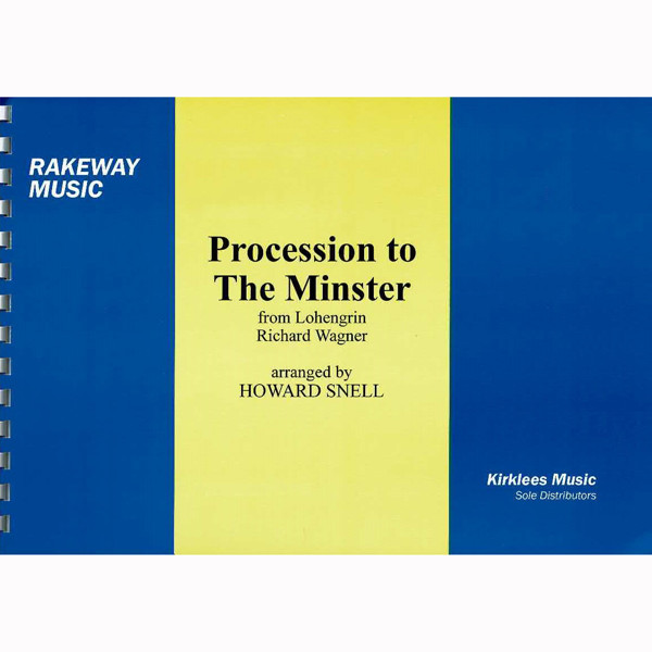 Procession to the Minister, Richard Wagner arr. Howard Snell, Brass Band