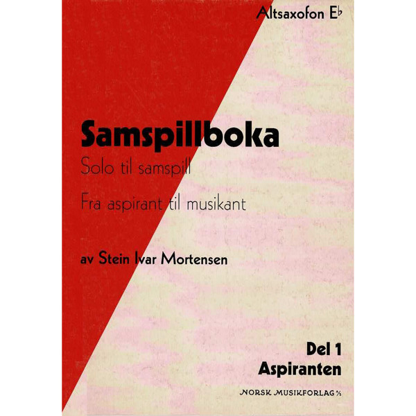 Samspillboka 1 - Altsaxofon, Stein Ivar Mortensen - Solo (M/Besifr.) T Saxofon