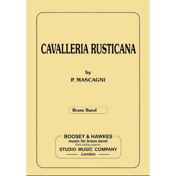 Cavalleria Rusticana, Pietro Mascagni arr. Denis Wright. Brass Band