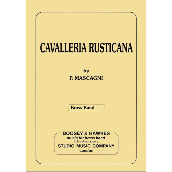 Cavalleria Rusticana, Pietro Mascagni arr. Denis Wright. Score Brass Band