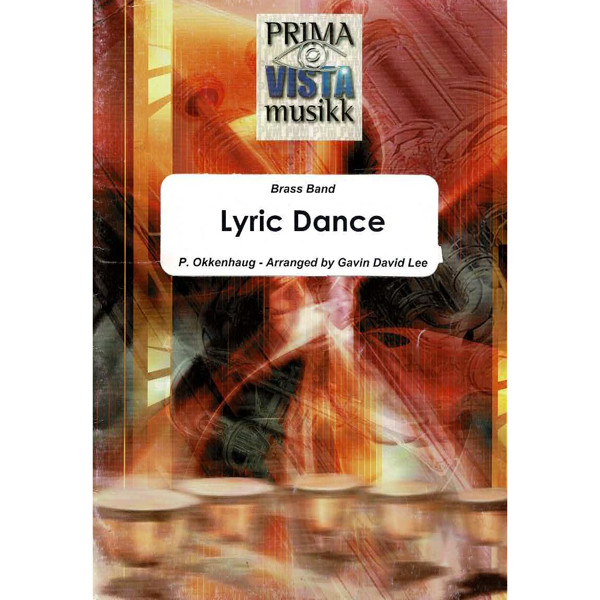 Lyric Danse, Paul Okkenhaug arr. Gavin David Lee. Brass Band