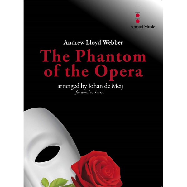 The Phantom of the Opera, Andrew Lloyd Webber arr. Johan de Meij - Concert Band