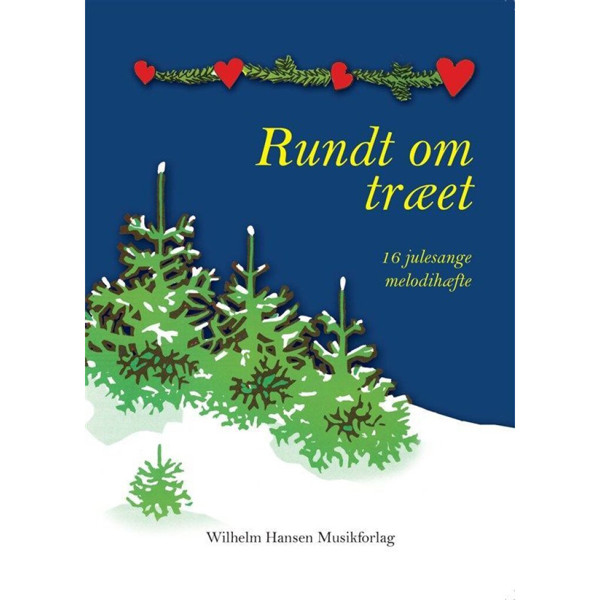 Rundt om Træet, 16 Julesange (dansk). Melodi, Tekst og Besifring
