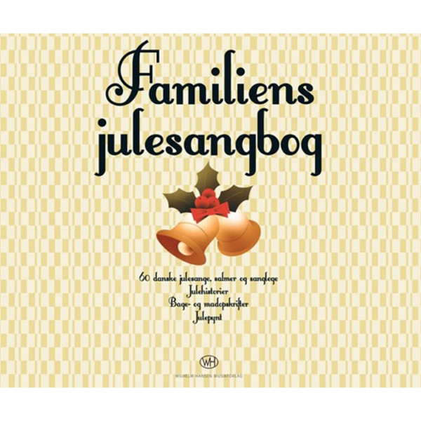 Fmiliens Julesangbog, Melodilinje, tekst og besifring. Julesanger, Julehistorier, Bakeoppskrifter og Julepynt