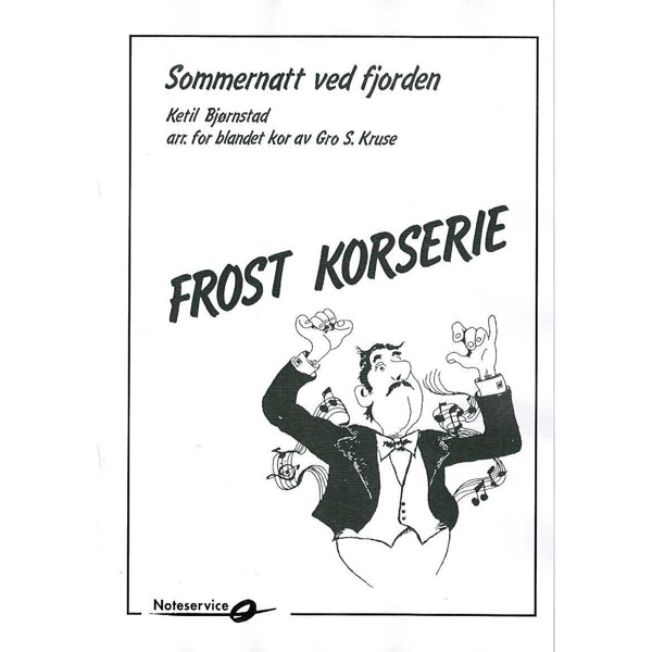 Sommernatt ved fjorden, Ketil Bjørnstad arr. Gro S. Kruse. Kor SATB