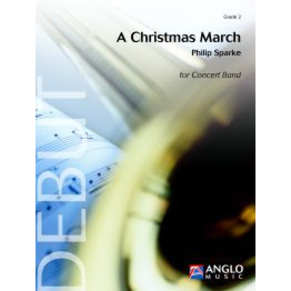 A Christmas March, Philip Sparke. Concert Band